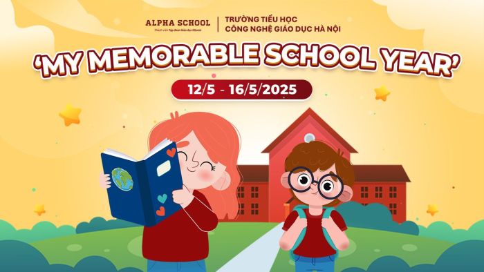 DỰ ÁN “MY MEMORABLE SCHOOL YEAR” – GHI DẤU MỘT NĂM HỌC ĐÁNG NHỚ